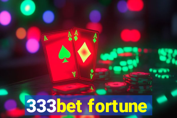 333bet fortune